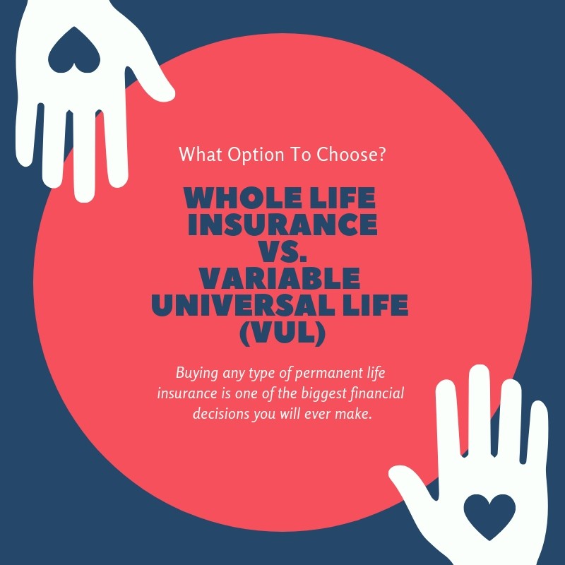 whole-life-insurance-vs-variable-universal-life-vul