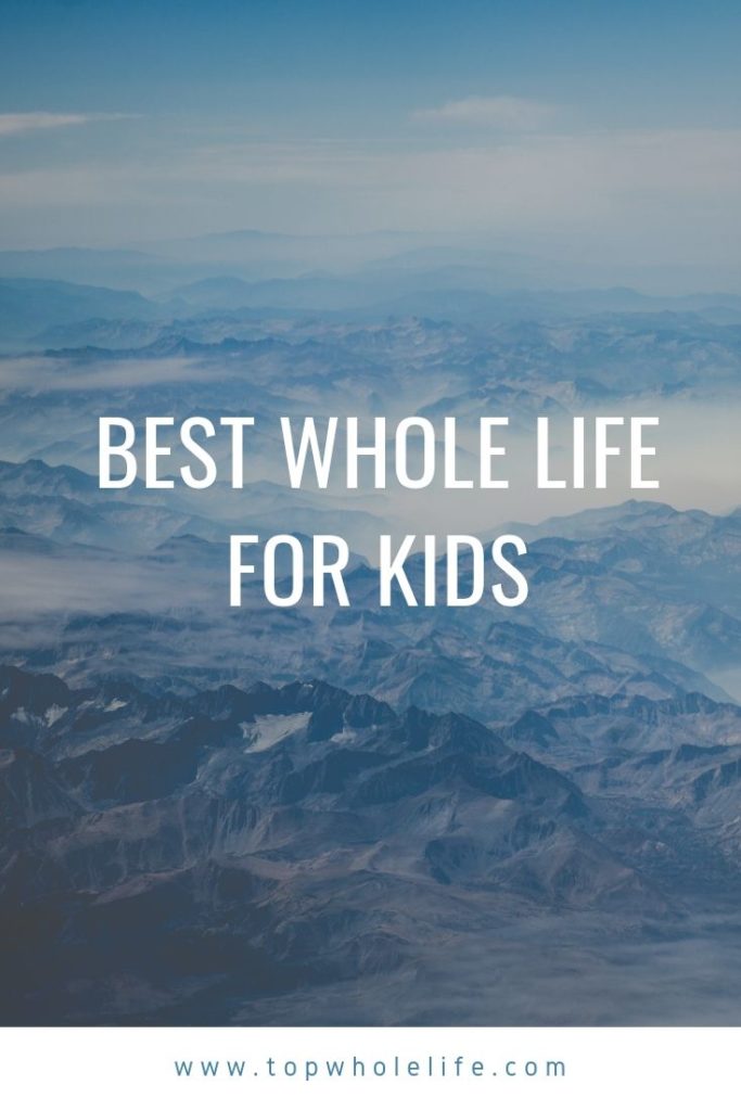 Best Whole Life for Kids